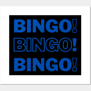 Bingo Bingo Bingo Blue Posters and Art